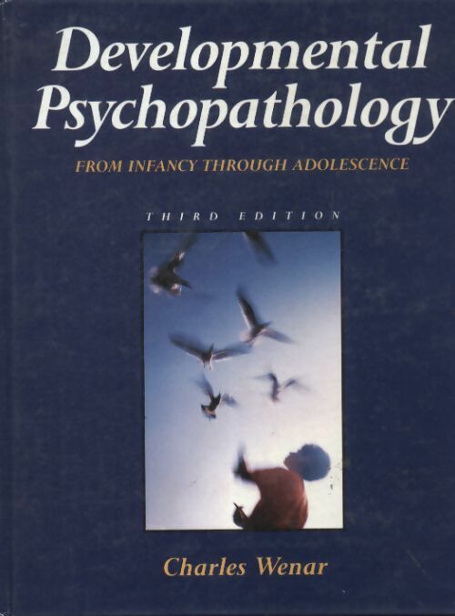 Developmental psychopathology - Charles Wenar - Livre
