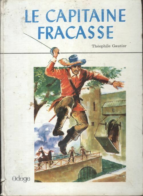 Le capitaine Fracasse - Théophile Gautier - Livre