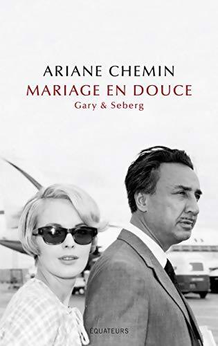 Mariage en douce  - Ariane Chemin - Livre