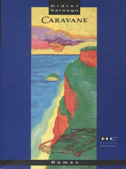 Caravane - Didier Sarnago - Livre