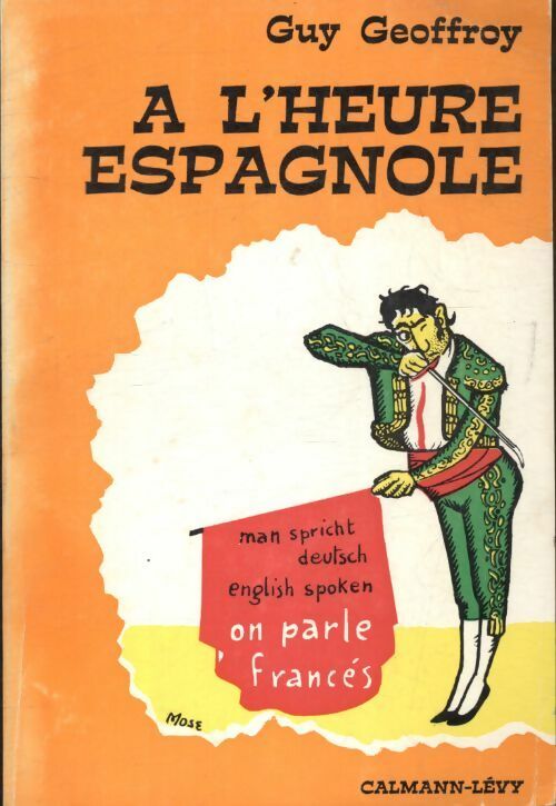 A l'heure espagnole - Guy Geoffroy - Livre
