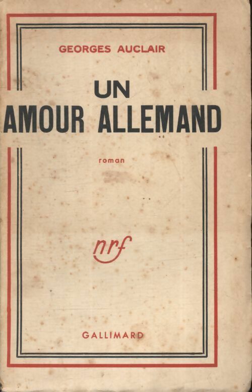 Un amour allemand - Georges Auclair - Livre