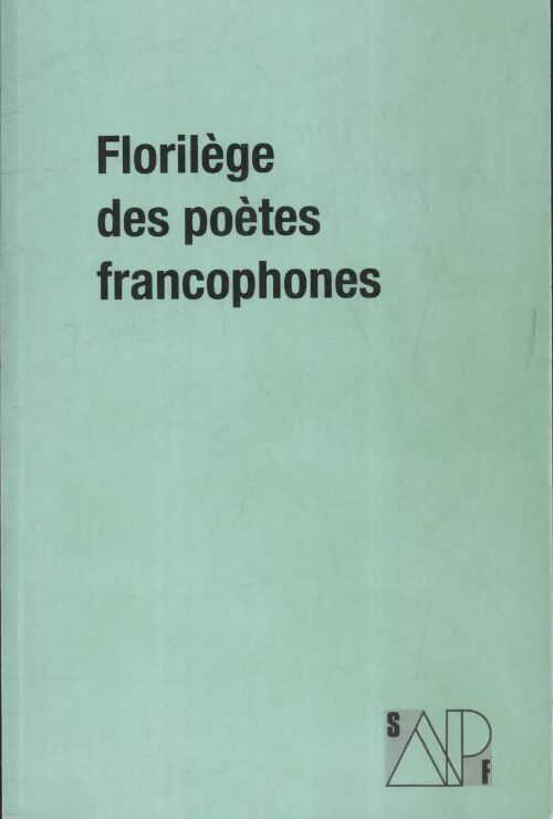 Florilège des poètes francophones - Collectif - Livre