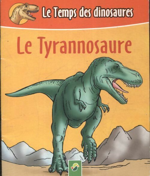 Le tyrannosaure - Inconnu - Livre