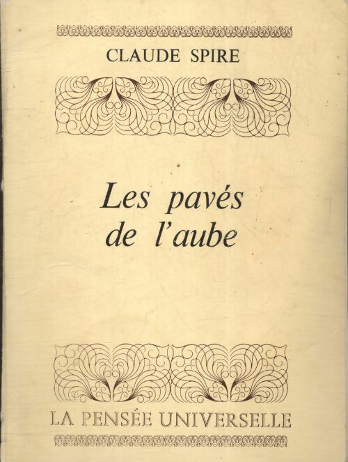Les paves de l'aube - Claude Spire - Livre