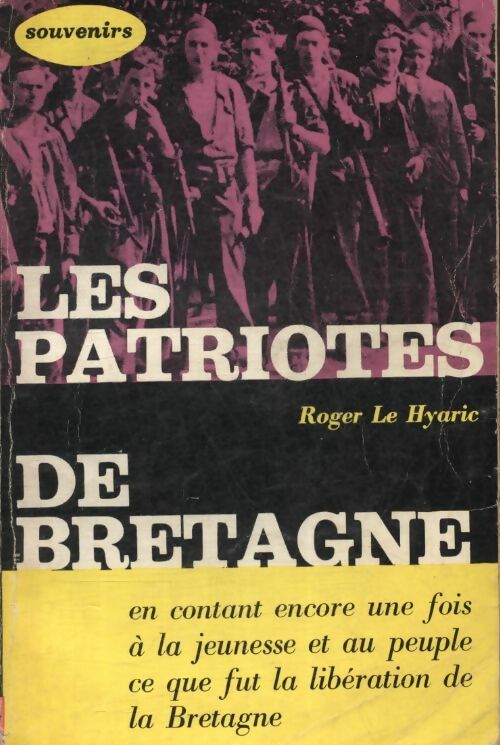 Les patriotes de Bretagne - Roger Le Hyaric - Livre