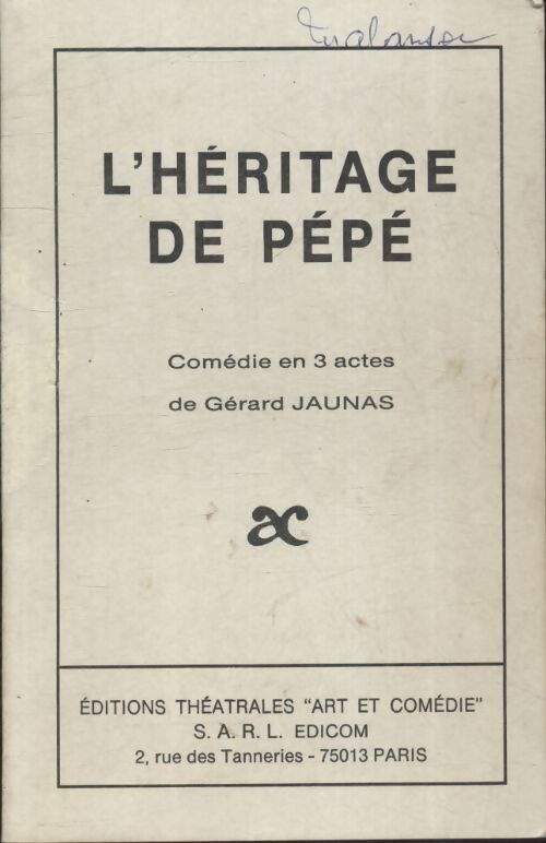 L'héritage de Pépé - Gérard Jaunas - Livre