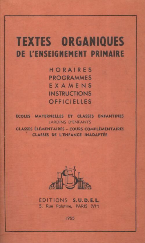 Textes organiques de l'enseignement primaire - Collectif - Livre