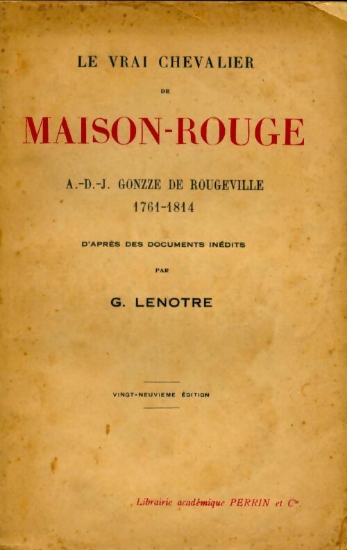 Le vrai chevalier de Maison-Rouge - Georges Lenotre - Livre