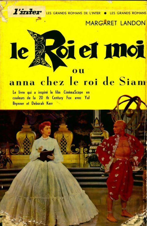 Le Roi et moi ou Anna chez le roi de Siam - Margaret Landon - Livre