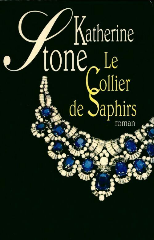 Le collier de Saphir - Katherine Stone - Livre