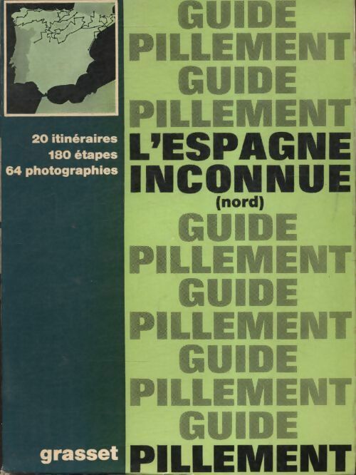 L'Espagne inconnue Tome I : Nord - Georges Pillement - Livre