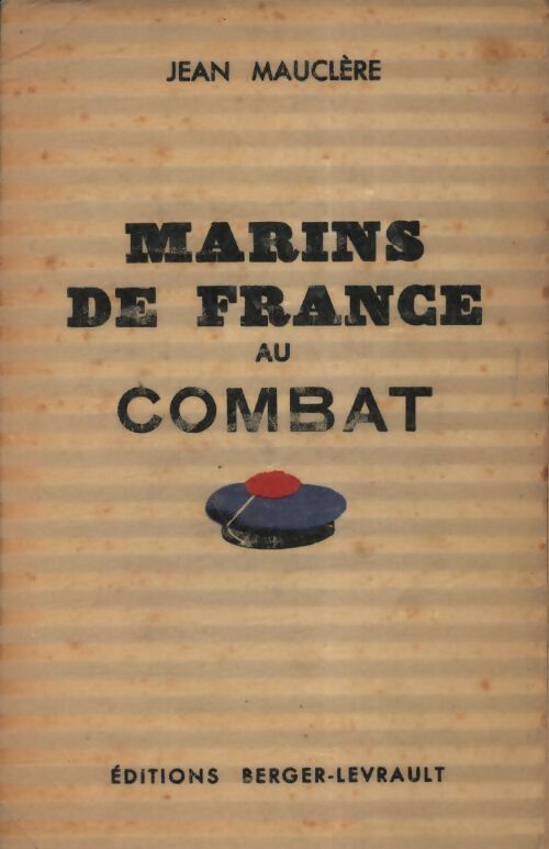 Marins de France au combat - Jean Mauclère - Livre