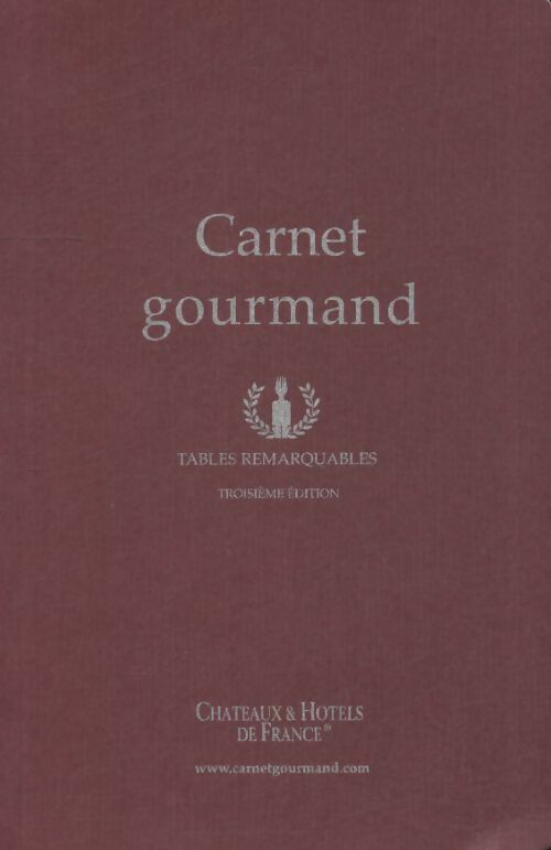 Carnet gourmand - tables remarquables - Collectif - Livre