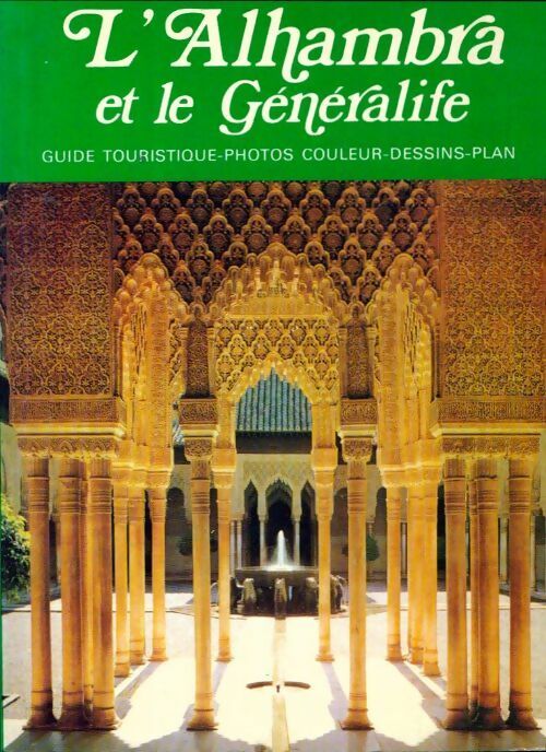 L'Alhambra et le generalife - Ricardo Villa Real - Livre