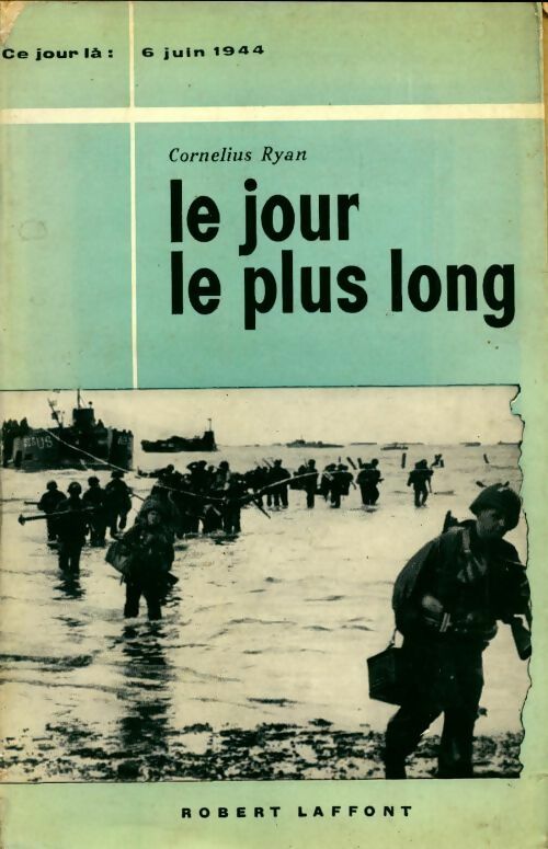 Le jour le plus long - Cornelius Ryan - Livre