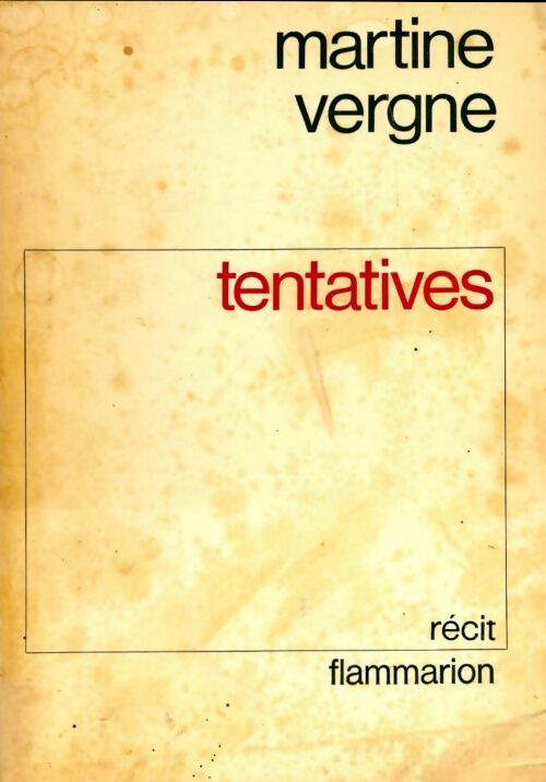 Tentatives - Martine Vergne - Livre