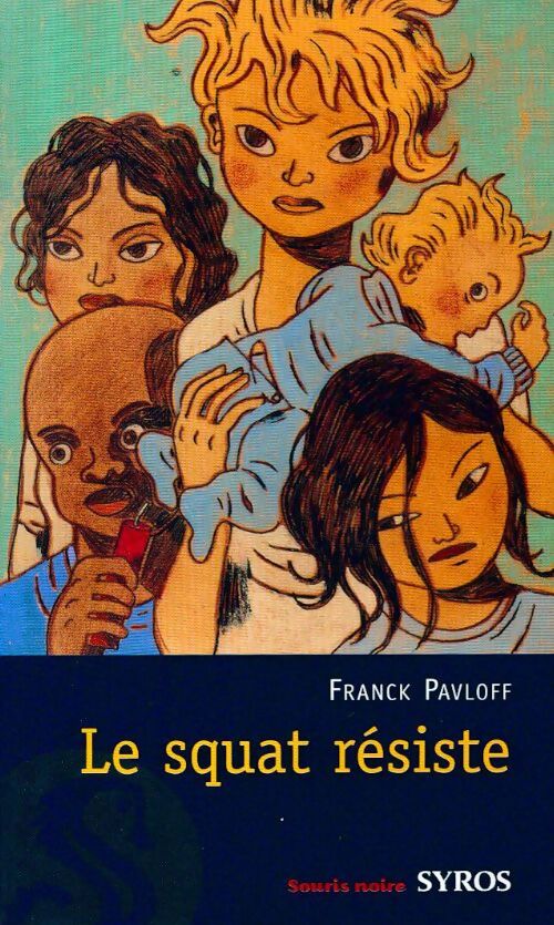 Le squat résiste - Franck Pavloff - Livre