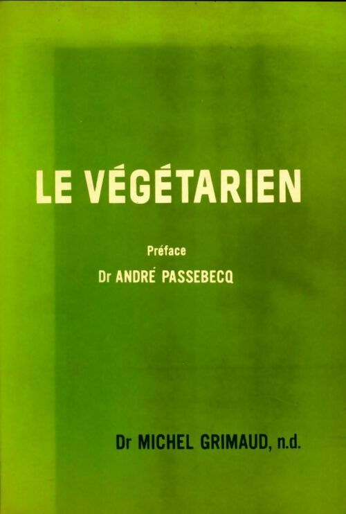 Le végétarien - Dr Michel Grimaud - Livre