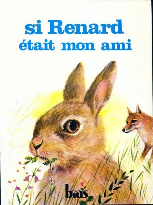 Si renard était mon ami - Collectif - Livre