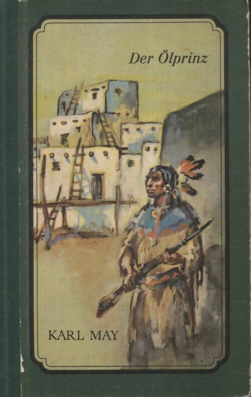 Der Ölprinz - Karl May - Livre