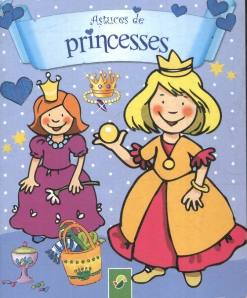 Astuces de princesses - Annette Moser - Livre