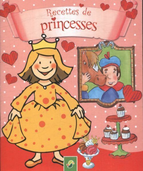 Recettes de princesses - Annette Moser - Livre