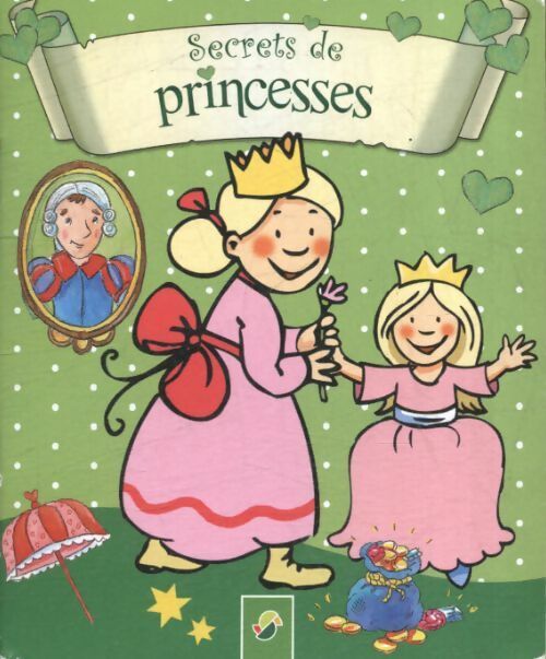 Secrets de princesses - Annette Moser - Livre