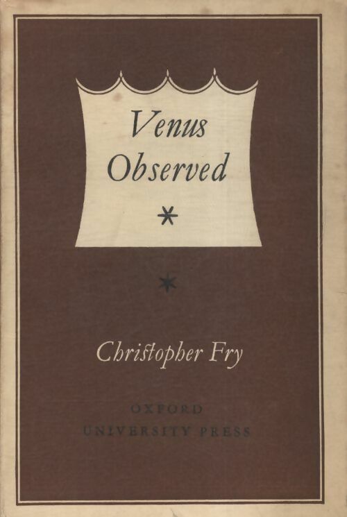 Venus observed - Christopher Fry - Livre