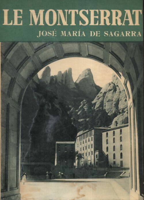 Le Montserrat - José Maria De Sagarra - Livre