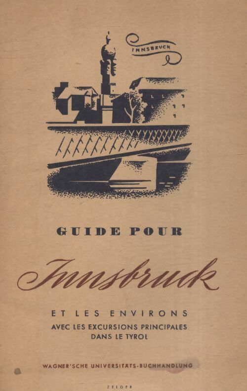 Guide pour Innsbruck et les environs - Collectif - Livre