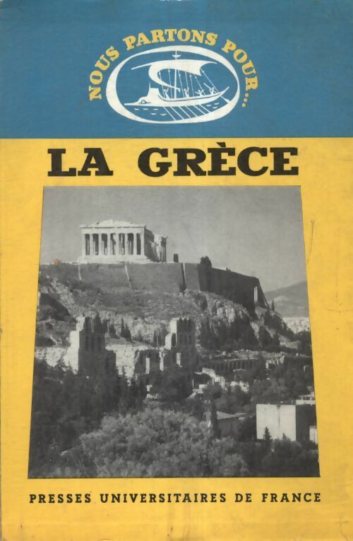 Nous partons pour... La Grèce - Pierre Lévêque - Livre