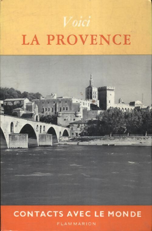 Voici la Provence - Maurice Pezet - Livre