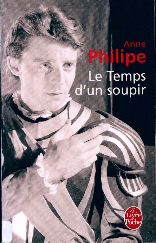 Le temps d'un soupir - Anne Philipe - Livre