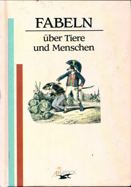Fabeln. Über tiere und menschen - Fabeln, Fabln - Livre