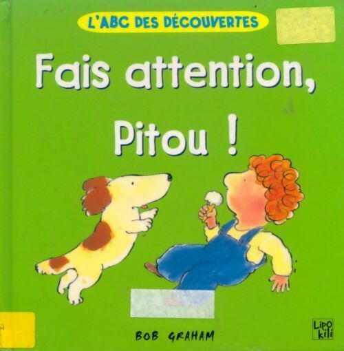 Fais attention, Pitou - Bob Graham - Livre