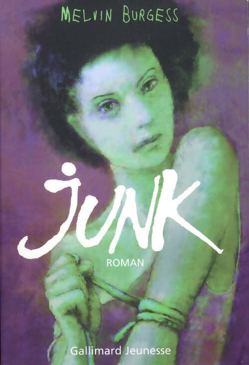 Junk - Melvin Burgess - Livre