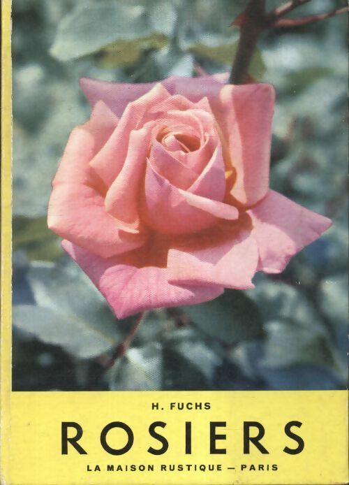 Rosiers - Henry Fuchs - Livre