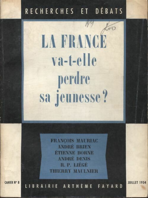 La France va t-elle perdre sa jeunesse? - Collectif - Livre