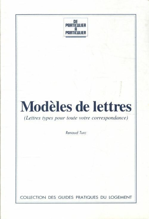 Modèles de lettres - Renaud Turc - Livre