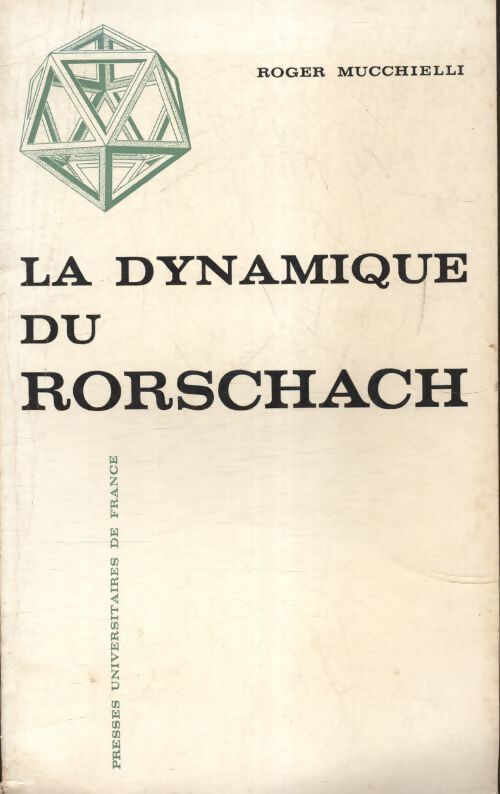 La dynamique du Rorschach - Roger Mucchielli - Livre