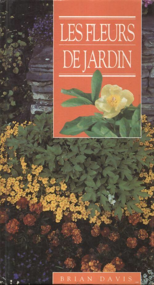 Les fleurs de jardin - Brian Davis - Livre