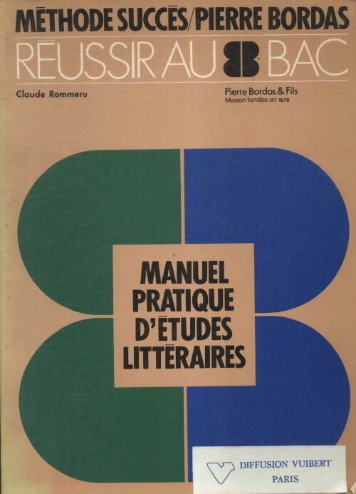 Manuel pratique d'études littéraires - Claude Rommeru - Livre