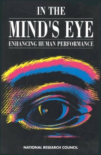 In the mind's eye : Enhancing human performance - Collectif - Livre