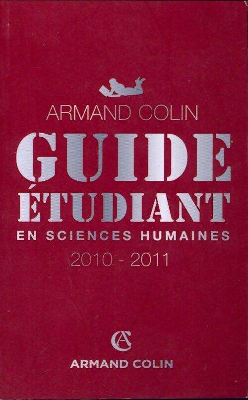 Guide étudiant en sciences humaines 2010-2011 - Collectif - Livre