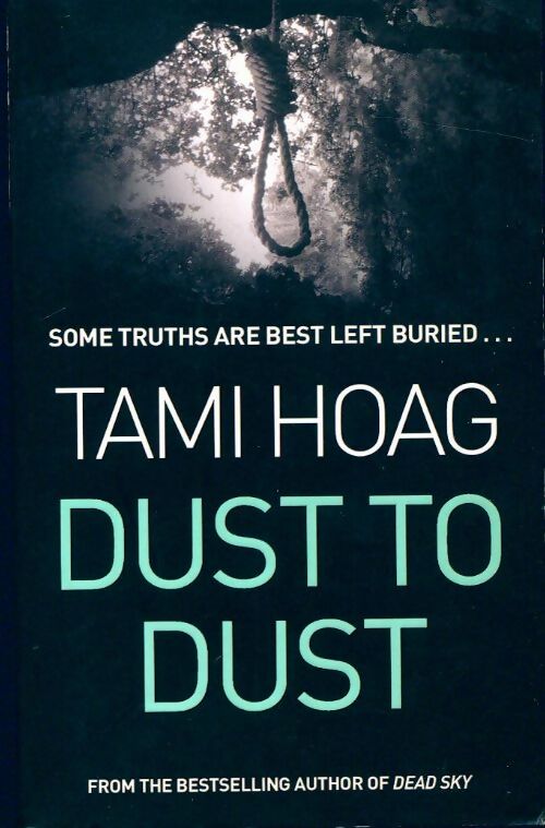 Dust to dust - Tami Hoag - Livre