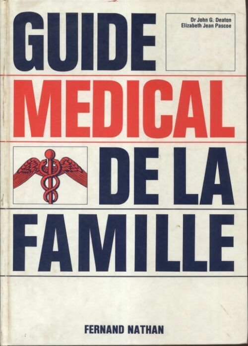 Guide médical de la famille - John G Deaton - Livre