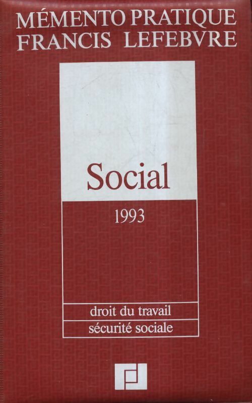 Mémento pratique social 1993 : Droit du travail et sécurité sociale - Collectif - Livre