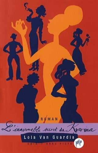 L'inavouable secret de Karina - Lola Van Guardia - Livre