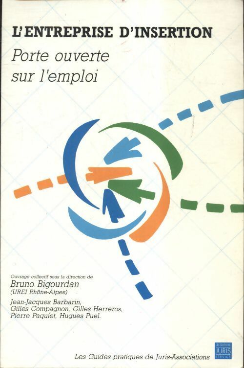 L'entreprise d'insertion : Porte ouverte sur l'emploi - Collectif - Livre